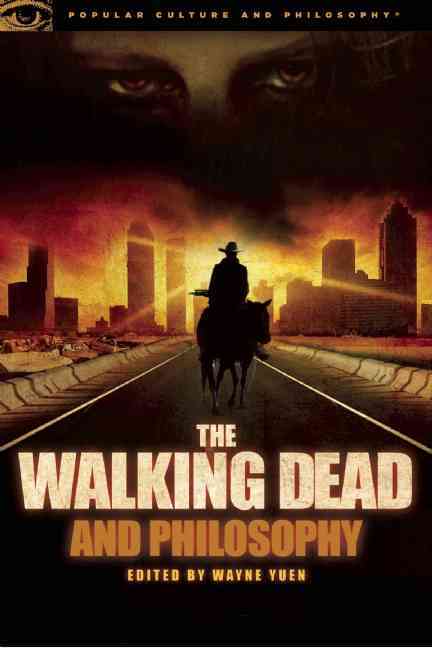 The Walking Dead and Philosophy
