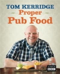 Tom Kerridge's Proper Pub Food