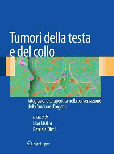 Tumori Della Testa E del Collo: Integrazione Terapeutica Nella Conservazione Della Funzione d'Organo