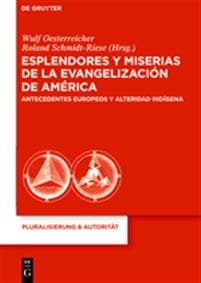 Esplendores Y Miserias de la Evangelizacion de America