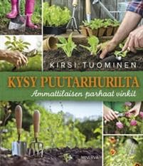 Kysy puutarhurilta
