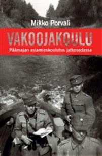 Vakoojakoulu - Päämajan asiamieskoulutus jatkosodassa