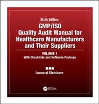 GMP/ISO Quality Audit Manual for Healthcare Manufacturers and Their Suppliers, (Volume 1 - With Checklists and Software Package)