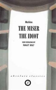 The Miser/The Idiot