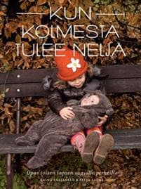 Kun kolmesta tulee neljä