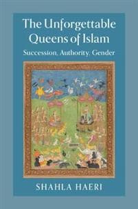 The Unforgettable Queens of Islam