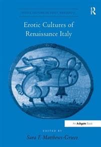 Erotic Cultures of Renaissance Italy