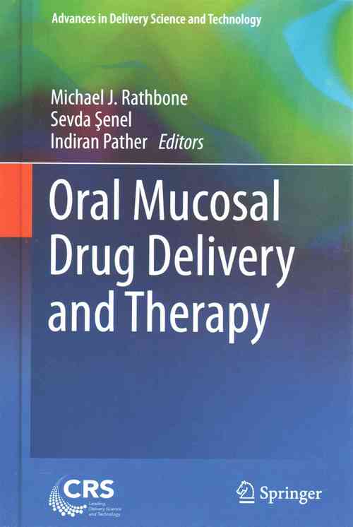 Oral Mucosal Drug Delivery and Therapy