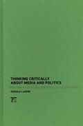 Miniatyrbillede 2 af 2: Thinking Critically about Media and Politics