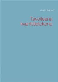 Tavoiteena kvanttitietokone