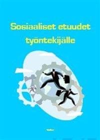 Sosiaaliset etuudet työntekijälle 2015