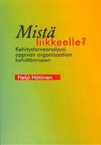 Mistä liikkeelle?