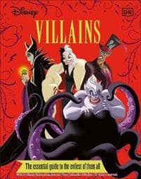 Disney Villains The Essential Guide New Edition