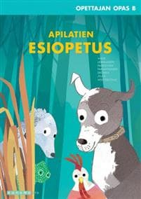 Apilatien esiopetus Opettajan opas B + monisteet (OPS16)