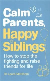 Calm Parents, Happy Siblings