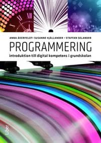 Programmering : introduktion till digital kompetens i grundskolan