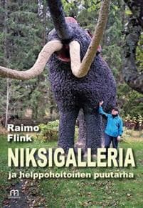 Niksigalleria ja helppohoitoinen puutarha