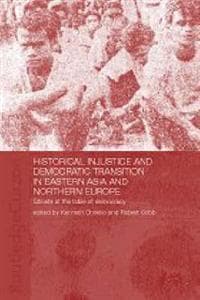 Historical Injustice and Democratic Transition in Eastern Asia and Northern Europe