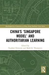 China's ‘Singapore Model’ and Authoritarian Learning