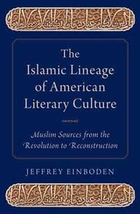 The Islamic Lineage of American Literary Culture
