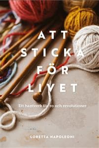Att sticka för livet