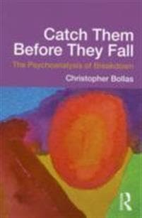 Catch Them Before They Fall: The Psychoanalysis of Breakdown