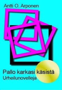 Pallo karkasi käsistä