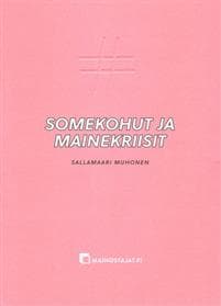Somekohut ja mainekriisit