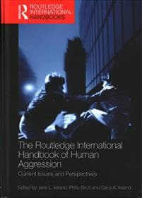 The Routledge International Handbook of Human Aggression