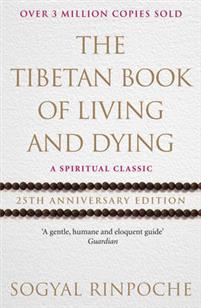 Tibetan Book Of Living And Dying