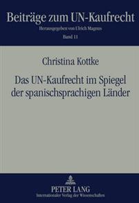 Das UN-Kaufrecht im Spiegel der spanischsprachigen Länder