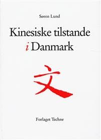 Kinesiske tilstande i Danmark