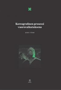 Koreografinen prosessi vuorovaikutuksena