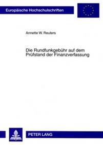 Die Rundfunkgebuehr Auf Dem Pruefstand Der Finanzverfassung