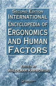 International Encyclopedia of Ergonomics and Human Factors - 3 Volume Set