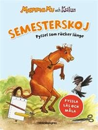 Mamma Mu och Kråkan. Semesterskoj : pyssel som räcker länge