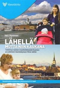 Lähellä mutta niin kaukana