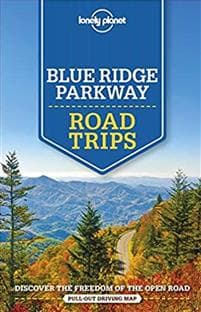 Lonely Planet Blue Ridge Parkway Road Trips