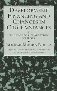 Development Financing and Changes in Circumstances