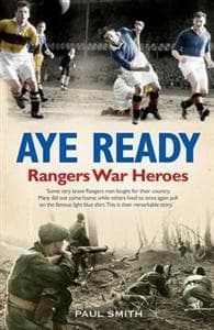 Aye Ready: Rangers War Heroes