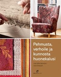 Pehmusta, verhoile ja kunnosta huonekalusi