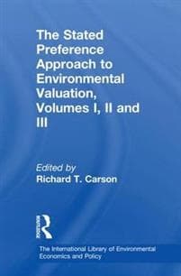 The Stated Preference Approach to Environmental Valuation, Volumes I, II and III