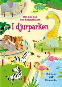 I djurparken : min lilla bok med klistermärken