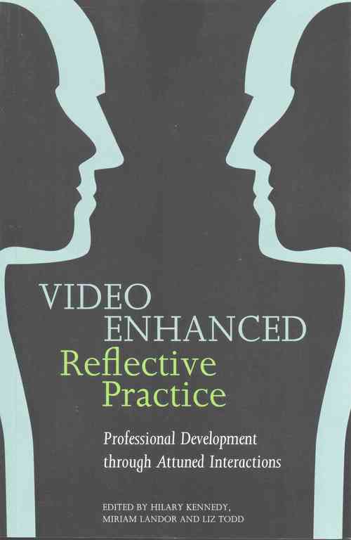 Video Enhanced Reflective Practice