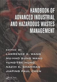 Handbook of Advanced Industrial and Hazardous Wastes Management