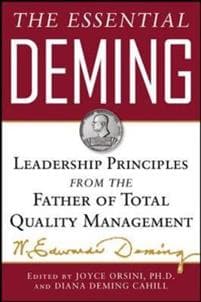 The Essential Deming: Leadership Principles from the Father of Quality