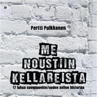 Me noustiin kellareista