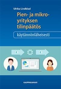 Pien- ja mikroyrityksen tilinpäätös käytännönläheisesti