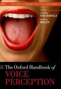 The Oxford Handbook of Voice Perception