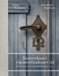 Hantverkare i "hemtrefnadens" tid